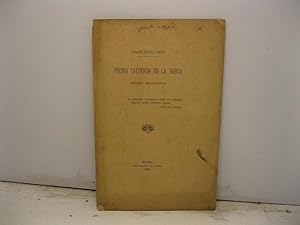 Pietro Calderon de la Barca. Studio biografico letto la sera del 25 maggio nella sala del Circolo...