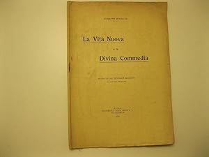 La Vita Nuova e la Divina Commedia Estratto dal Giornale Arcadico. Anno IV, fasc. VIII-IX, 1913