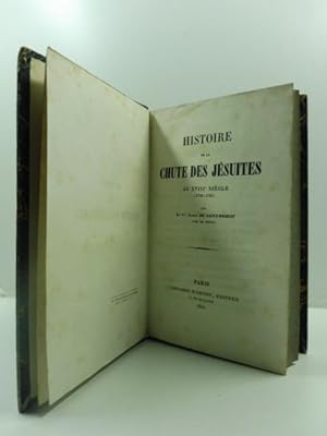 Histoire de la chute des Jesuites au XVIII siecle (1750-1782)