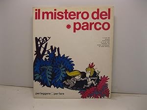 Il mistero del parco a cura del gruppo redazionale Io e gli altri illustrato da Eurialo Predonzani