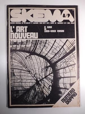 Skema. Mensile di attualita' e cultura, agosto/settembre 1972, numero 8/9. L'art nouveau a cura d...