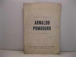 Terre e metalli. Arnaldo Pomodoro dal 16 al 30 novembre 1957