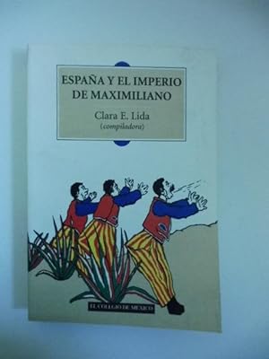 Espana y el imperio de Maximiliano