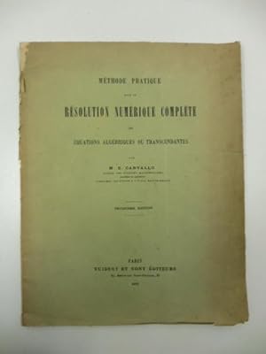 Methode pratique pour la resolution numerique complete des equations algebriques des equations al...