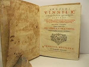 Arnoldi Vinnii JC. tractatus quinque nempe de pactis, jurisdictione, collationibus, transactionib...