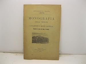 Esposizione di Perugia 1899. Monografia delle tenute di S. Valentino e Monte Castello premiate co...