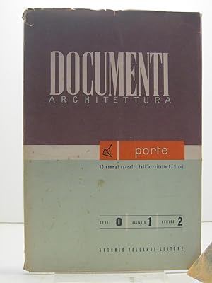 Documenti architettura. Serie 0, fascicolo 1, numero 2. Porte, 80 esempi raccolti dall'architetto...