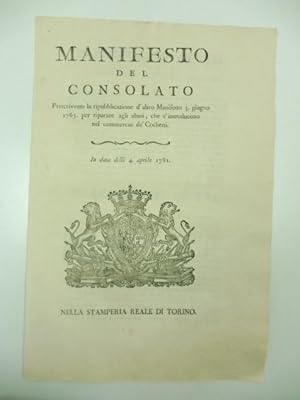 Manifesto del consolato prescrivente la ripubblicazione d'altro manifesto 3 giugno 1763 per ripar...