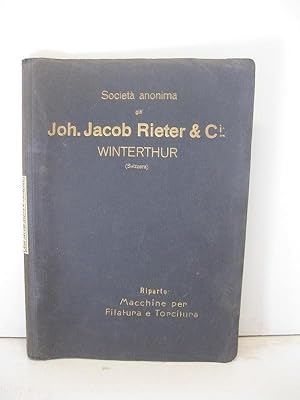 Societa' anonima gia' Joh. Jacob Rieter & C. Winterthur (Svizzera). Riparo: macchine per filatura...