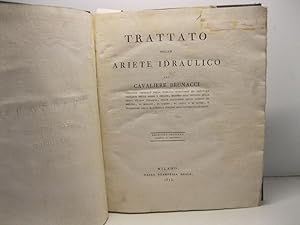 Trattato dell' Ariete Idraulico del Cavaliere Brunacci, ispettore generale della pubblica istruzi...