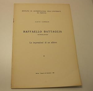 Raffaello Battaglia etnologo. Le impressioni di un allievo Istituto di Antropologia dell'Universi...