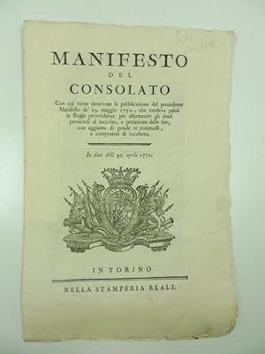 Manifesto del consolato con cui viene rinnovata la pubblicazione del precedente Manifesto de' 29 ...