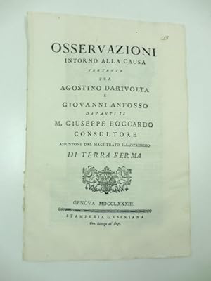 Osservazioni intorno alla causa vertente fra Agostino Darivolta e Giovanni Anfosso davanti il m. ...