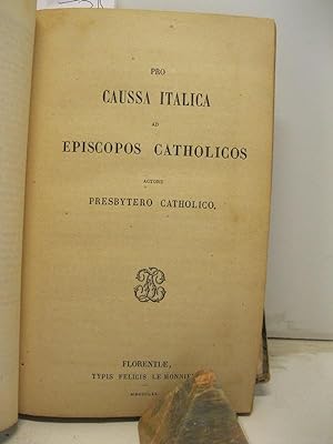 Pro caussa italica ad episcopos catholicos actore presbytero catholico