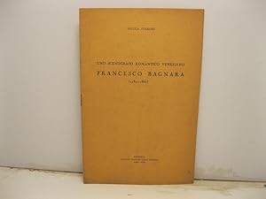 Uno scenografo romantico veneziano Francesco Bagnaro (1784 - 1866).