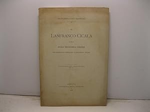 Di Lanfranco Cicala e della scuola trovadorica genovese con ragguagli biografici e documenti ined...