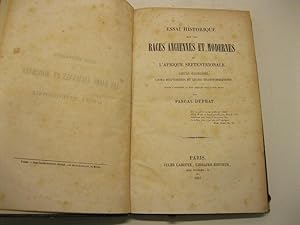 Essai historique sur les Races Anciennes et Modernes de l'Afrique Septentrionale, leurs origines,...