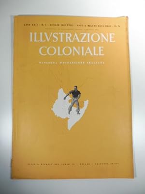 Illustrazione coloniale. Rassegna d'espansione italiana, anno XXII, n. 7, luglio 1940