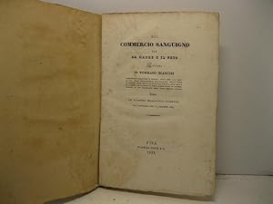 Sul commercio sanguigno tra la madre e il feto. Lezione di Tommaso Biancini prosettore e ripetito...