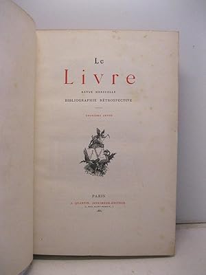 Le livre. Revue mensuelle. Bibliographie re'trospective. Deuxieme anne'e