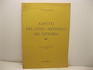 Aspetti del gusto artistico del Vittoria. Dalla Rivista di Venezia, aprile 1934
