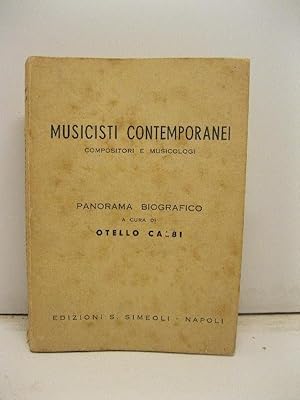 Musicisti contemporanei compositori e musicologi. Panorama biografico