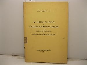 La figlia di Iorio e il Canto dell'antico sangue con la recensione di Luigi Illuminati al Dannunz...