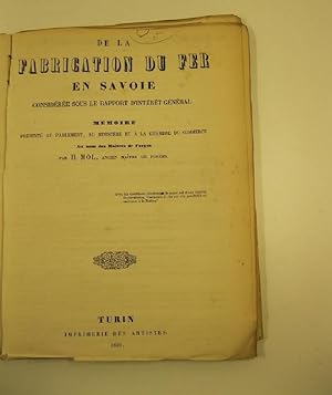 De la fabrication du fer en Savoie considere'e sous le rapport d'interet general. Memoire present...