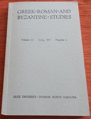Greek, Roman and Byzantine Studies: Volume 13, Spring 1972, Number 1.