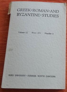 Greek, Roman and Byzantine Studies: Volume 12, Winter 1971, Number 4.