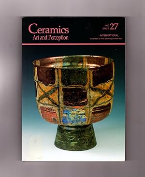 Ceramics: Art and Perception - 1997 Issue 27 International. Xavier Toubes; Greg Payce; Ingrid Lil...