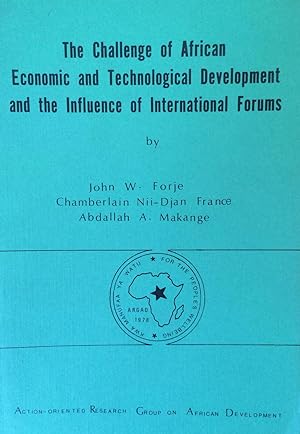 The challenge of African economic and technological development and the influence of internationa...