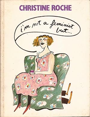 I'm Not a Feminist, But . . .