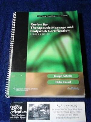 Review for Therapeutic Massage and Bodywork Certification (LWW Massage Therapy and Bodywork Educa...