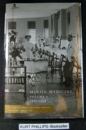McGill Medicine Volume 2 1885-1936 (Signed Copy)