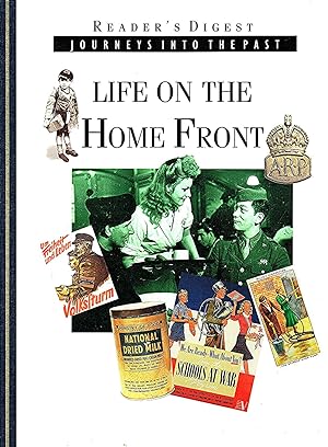 Life On The Home Front : Part Of Reader's Digest Journeys Into The Past :