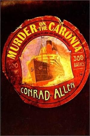 Murder on the Caronia (George Porter Dillman and Genevieve Masefield Mysteries) (SIGNED)