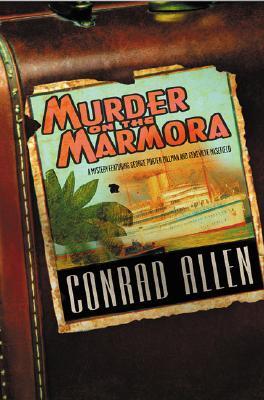 Murder on the Marmora (George Porter Dillman and Genevieve Masefield Mysteries)