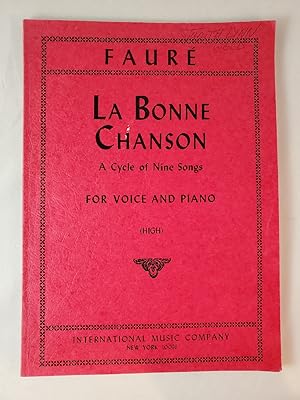 LA BONNE CHANSON a cycle of nine songs FOR VOICE AND PIANO. (HIGH)