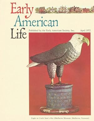 EARLY AMERICAN LIFE Volume 111, Number 2. March - April 1972