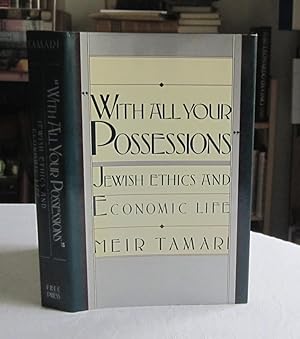 With All Your Possessions : Jewish Ethics and Economic Life