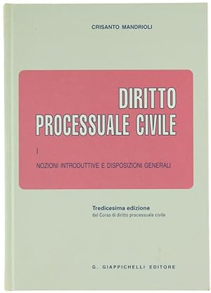 DIRITTO PROCESSUALE CIVILE - Vol. 1. Nozioni introduttive e disposizioni generali.: