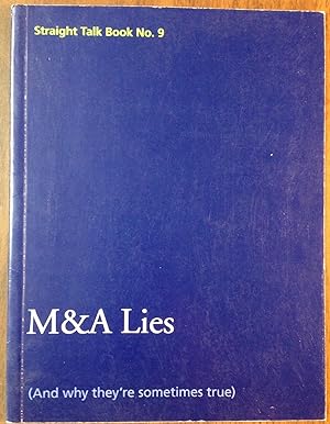 M & A Lies (And why they're sometimes true) - Straight Talk Book No. 9