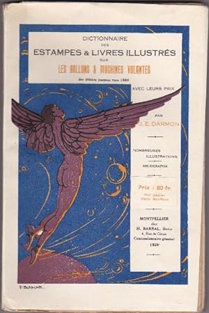 Dictionnaire des estampes et livres illustrés sur les ballons et les machines volantes