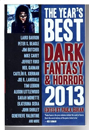 THE YEAR'S BEST DARK FANTASY AND HORROR: 2013 Edition.