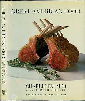 Great American Food (INITIALED BY CHARLIE PALMER; AN ASSOCIATION COPY)