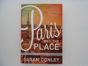 Paris Was the Place: A Novel (signed)