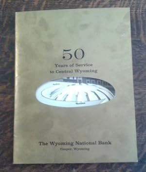 50 Years of Service to Central Wyoming