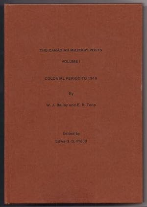 Canadian Military Posts: Colonial Period to 1919 v. 1
