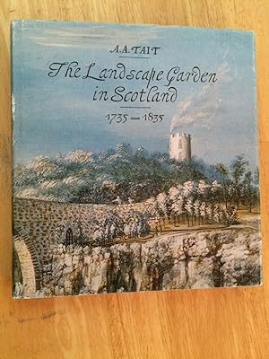 The Landscape Garden in Scotland, 1735-1835